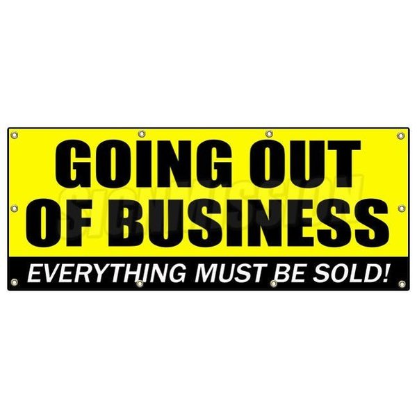 Signmission GOING OUT OF BUSINESS BANNER SIGN closeout save big huge must bankrupt B-96 Going Out Of Business